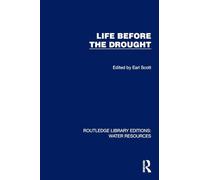 Life Before the Drought (Routledge Library Editions: Water Resources)