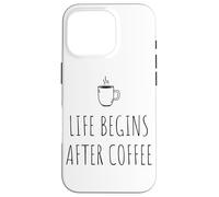 Life Begins After Coffee La Vida Empieza después del café Carcasa para iPhone 16 Pro