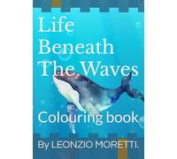 Life Beneath The Waves