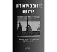 Life Between The Breaths