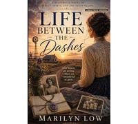 Life Between the Dashes: Large Print Edition: A Historical Fiction Novel about Family, Spirit and the Texas Plains