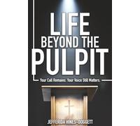 Life Beyond the Pulpit: Your Call Remains. Your Voice Still Matters.