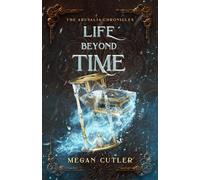 Life Beyond Time (Aruvalia Chronicles)