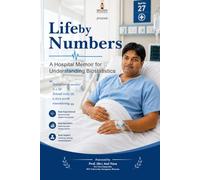 Life by the Numbers: A Hospital Memoir for Understanding Biostatistics