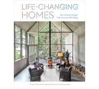 Life-Changing Homes: Eco-Friendly Designs That Promote Well-Being