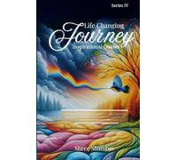 Life Changing Journey: Inspirational Quotes - Series - IV