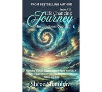 Life Changing Journey: Inspirational Quotes - Series - VIII