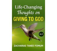 Life-Changing Thoughts on Giving to God: 6 (God, Money, and You!)