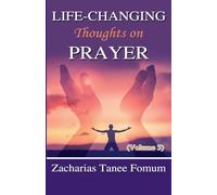 Life-Changing Thoughts on Prayer (Volume 3) (Prayer Power)