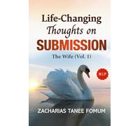 Life-Changing Thoughts on Submission: The Wife (Volume 1) (God, Sex and You)