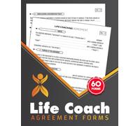 Life Coach Agreement Forms: Mentoring Contract Logbook Between Coach & Client | Onboarding, Payment Terms & Session Policies | 60 Forms, 120 Two-Sided Pages