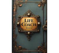 Life coach notebook: lined journal for men women coworker