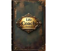 Life coach notebook: lined journal for men women work