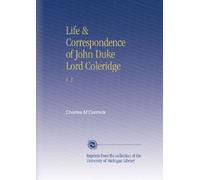 Life & Correspondence of John Duke Lord Coleridge: V. 3