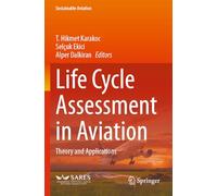 Life Cycle Assessment in Aviation: Theory and Applications (Sustainable Aviation)