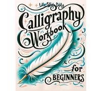 Life Daily Styl Calligraphy Workbook for Beginners:Simple and Mode (Tapa blanda)