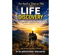 Life Discovery: Awaken to the Life You Were Created to Live: 40 Days of Discovery - A Guided Journey for Churches and Ministries