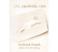 Life Drawing Life - On Seeing / Drawing The Human