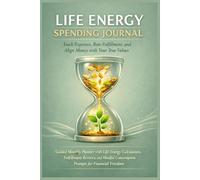 Life Energy Spending Journal: Track Expenses, Rate Fulfillment, and Align Money with Your True Values: Guided Monthly Planner with Life Energy ... Freedom (The Sustainable Success Series)