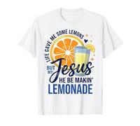 Life Gave Me Lemons But Jesus Makes Lemonade Faith Apparel Camiseta