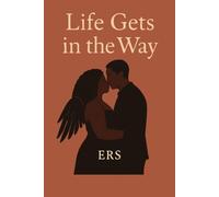 Life Gets In The Way