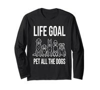Life Goal Pet All The Dogs | Amante de los Perros Divertido Manga Larga