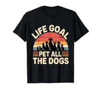 Life Goal Pet All The Dogs, Divertido Amante de los Perros Camiseta