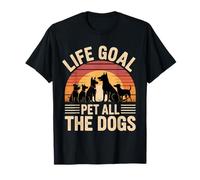 Life Goal Pet All The Dogs, Divertido Amante de los Perros Camiseta