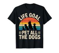 Life Goal Pet All The Dogs, Divertido Amante de los Perros Camiseta
