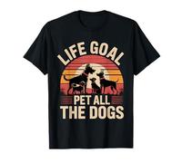 Life Goal Pet All The Dogs, Divertido Amante de los Perros Camiseta