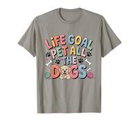 Life Goal Pet All The Dogs Funny Dog Lover Hombres Mujeres Camiseta