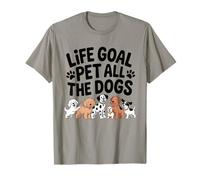Life Goal Pet All The Dogs Funny Dog Lover Hombres Mujeres Camiseta