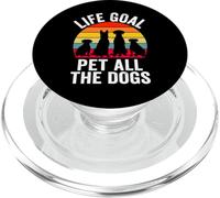 Life Goal Pet All The Dogs Funny Sarcástico Dicho Amante de los Perros PopSockets PopGrip para MagSafe
