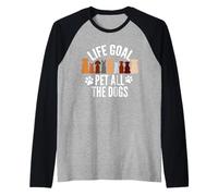 Life Goal Pet All The Dogs Puppy Paws Doggy Pet Entusiasta Camiseta Manga Raglan