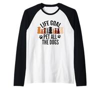 Life Goal Pet All The Dogs Puppy Paws Doggy Pet Entusiasta Camiseta Manga Raglan