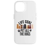 Life Goal Pet All The Dogs Puppy Paws Doggy Pet Entusiasta Carcasa para iPhone 14