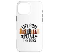 Life Goal Pet All The Dogs Puppy Paws Doggy Pet Entusiasta Carcasa para iPhone 16 Pro MAX
