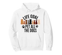 Life Goal Pet All The Dogs Puppy Paws Doggy Pet Entusiasta Sudadera con Capucha
