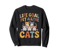 Life Goal Pet All The Gats, lindo y divertido, amante de los gatos, colorido Sudadera