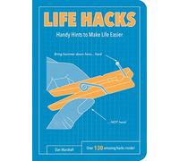 Life Hacks: Handy Tips to Make Life Easier
