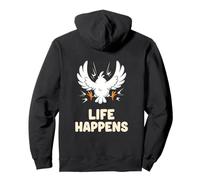 Life Happens Ave Choca Humor Visual Sarcástico Divertido Sudadera con Capucha