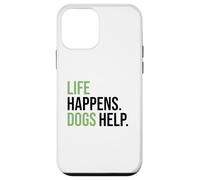 Life Happens ,Dogs Help. Funny Dog Lovers, Dog Mom and Dad Carcasa para iPhone 12 mini