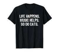 Life Happens Music Helps So Do Cats Camiseta gráfica económica, Hombre, Negro, L