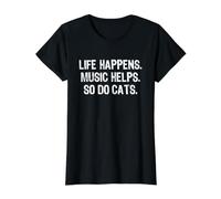 Life Happens Music Helps So Do Cats Camiseta gráfica económica, Mujer, Negro, XL