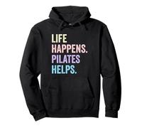 Life Happens Pilates ayuda a un divertido dicho humorístico Sudadera con Capucha