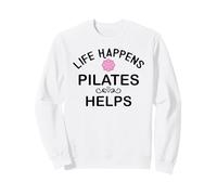 Life Happens Pilates Helps Pilates Era Pilates Instructor Sudadera
