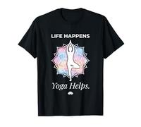 Life Happens Yoga Meditación Ayuda Bienestar Lotus Pose 4 Camiseta