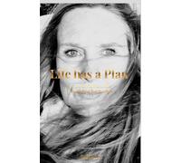 Life Has a Plan: Go with the Flow - Not Always Easy, but Worth It