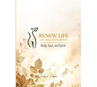 Life, Health and Beauty: Body, Soul and Spirit