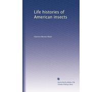Life histories of American insects